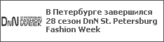    28  DnN St. Petersburg Fashion Week
